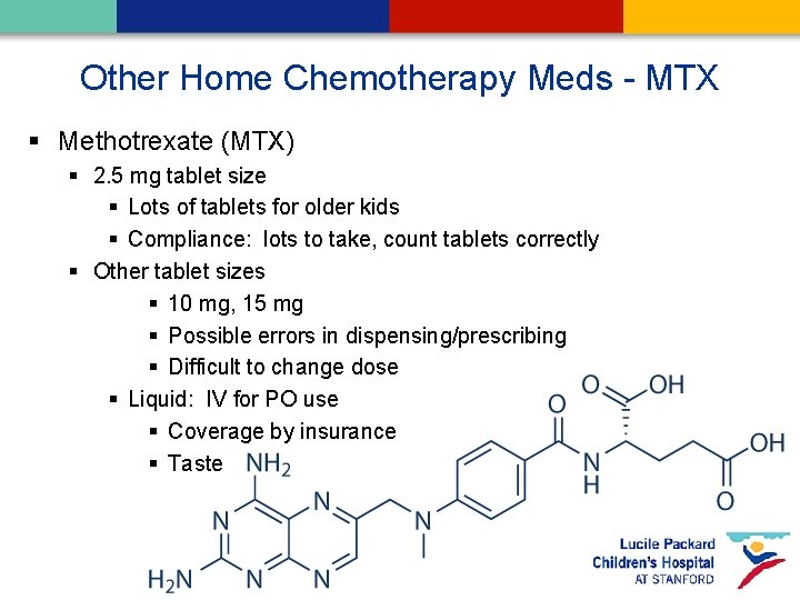 Other Home Chemotherapy Meds - MTX § Methotrexate (MTX) § 2. 5 mg tablet