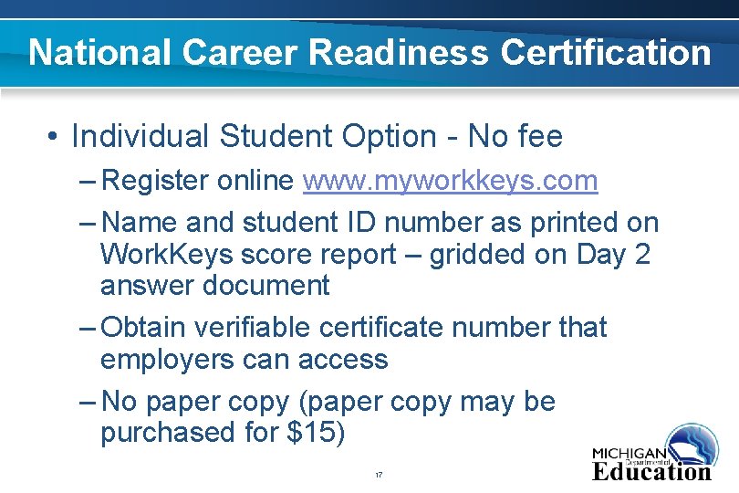 National Career Readiness Certification • Individual Student Option - No fee – Register online
