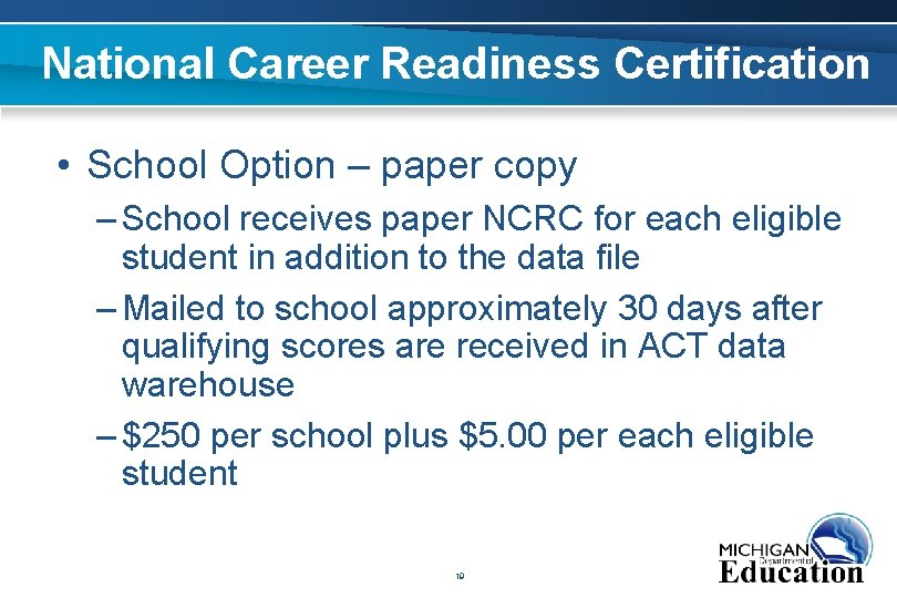 National Career Readiness Certification • School Option – paper copy – School receives paper