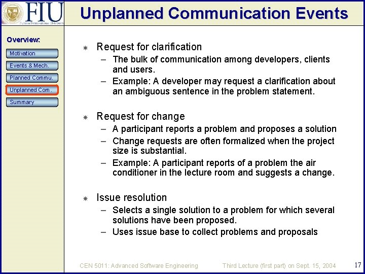 Unplanned Communication Events Overview: Motivation Request for clarification – The bulk of communication among