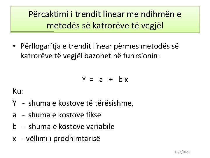 Përcaktimi i trendit linear me ndihmën e metodës së katrorëve të vegjël • Përllogaritja