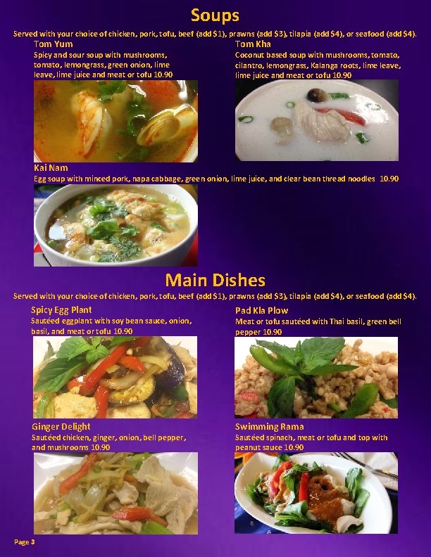 Soups Served with your choice of chicken, pork, tofu, beef (add $1), prawns (add