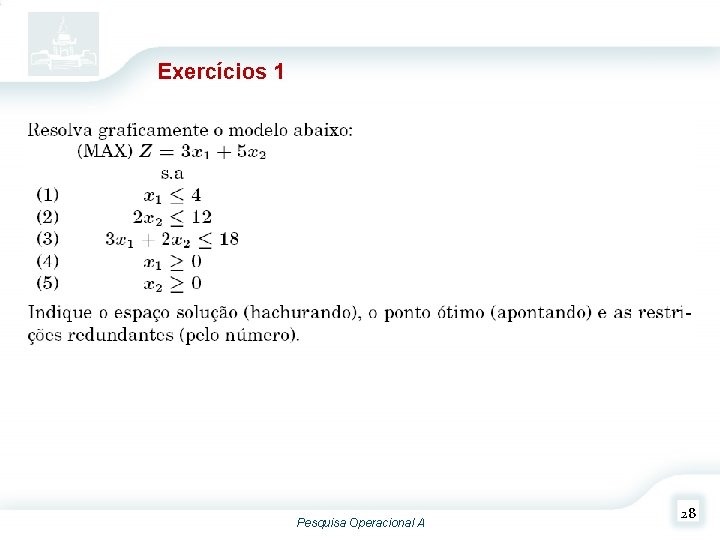 Exercícios 1 Pesquisa Operacional A 28 Exercícios 1 Pesquisa Operacional A 28