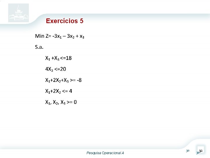 Exercícios 5 Pesquisa Operacional A 32 3232 Exercícios 5 Pesquisa Operacional A 32 3232