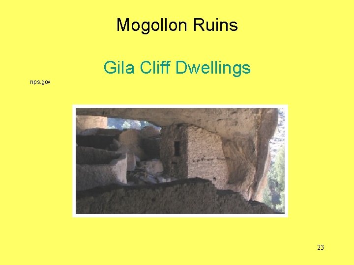 Mogollon Ruins Gila Cliff Dwellings nps. gov 23 