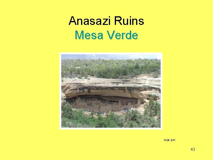 Anasazi Ruins Mesa Verde usgs. gov 43 