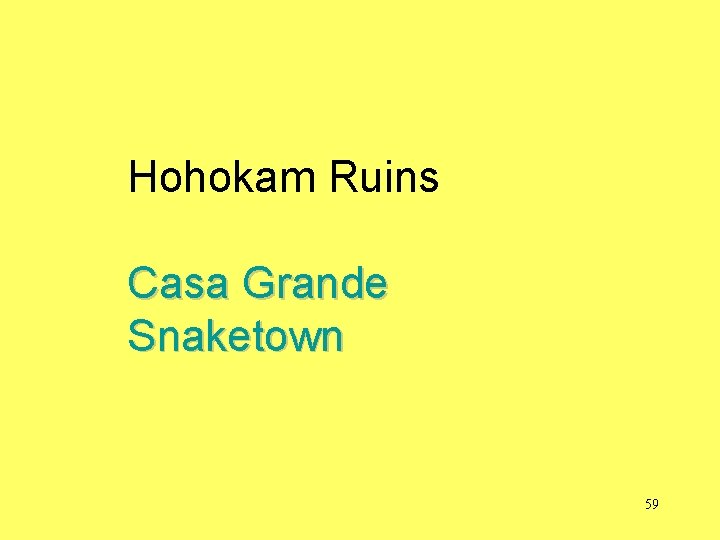 Hohokam Ruins Casa Grande Snaketown 59 