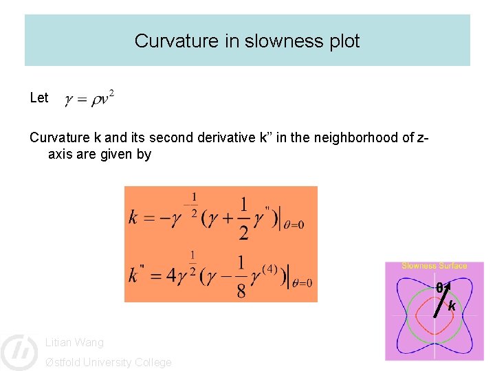 Curvature in slowness plot Let Curvature k and its second derivative k’’ in the