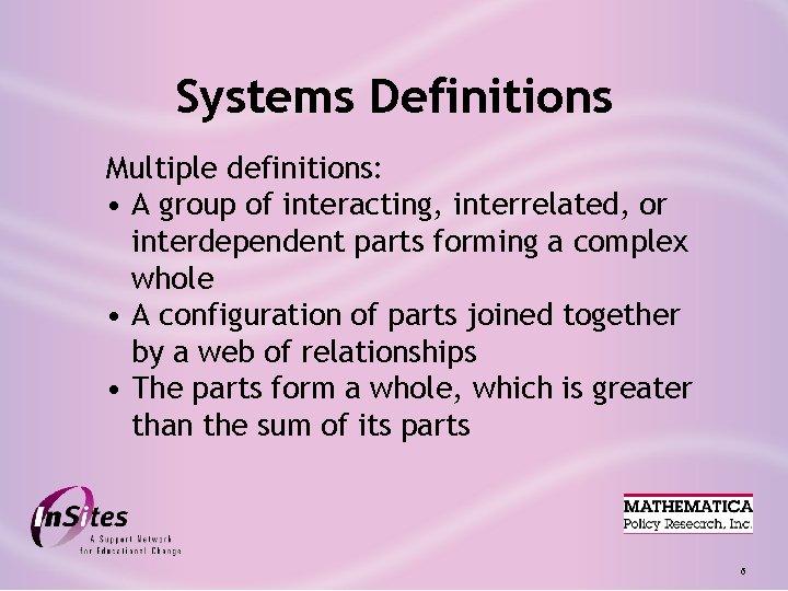 Systems Definitions Multiple definitions: • A group of interacting, interrelated, or interdependent parts forming