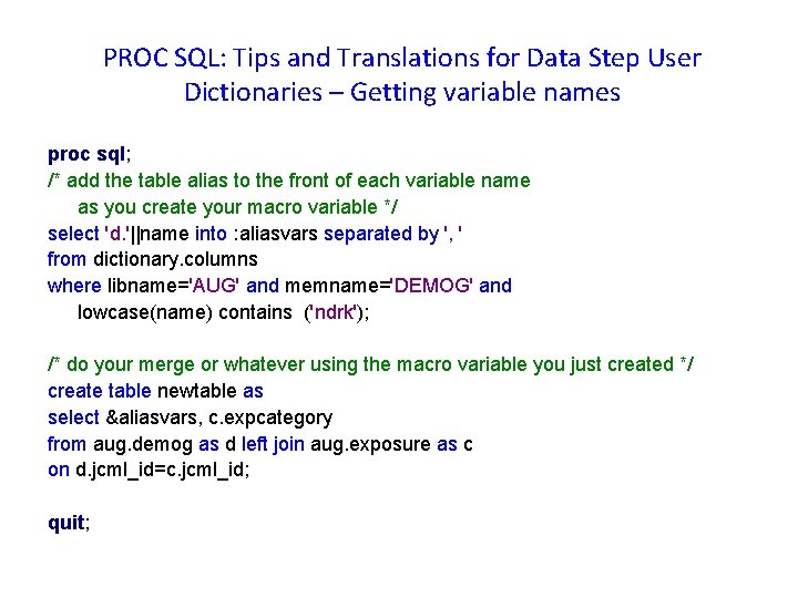 PROC SQL: Tips and Translations for Data Step User Dictionaries – Getting variable names