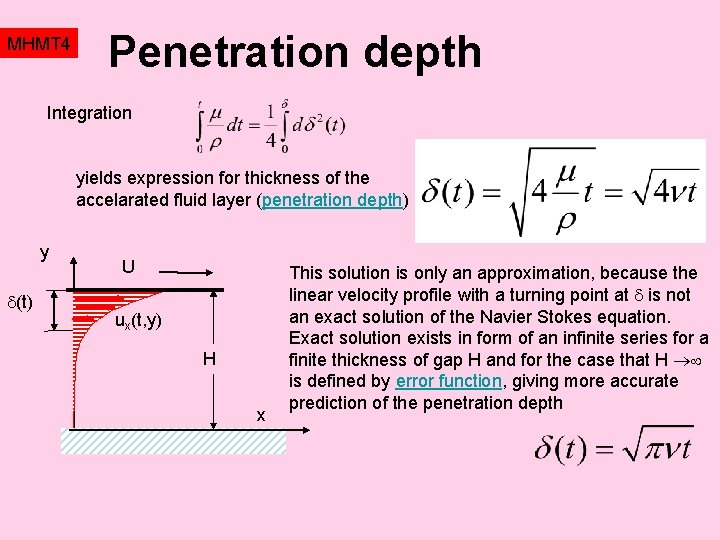 MHMT 4 Penetration depth Integration yields expression for thickness of the accelarated fluid layer