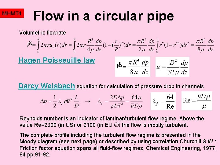 MHMT 4 Flow in a circular pipe Volumetric flowrate Hagen Poisseuille law Darcy Weisbach