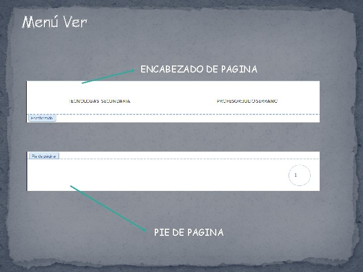 Menú Ver ENCABEZADO DE PAGINA PIE DE PAGINA 