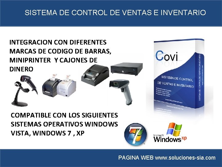 SISTEMA DE CONTROL DE VENTAS E INVENTARIO INTEGRACION CON DIFERENTES MARCAS DE CODIGO DE