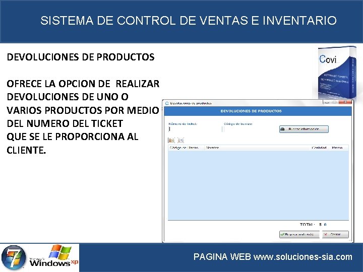 SISTEMA DE CONTROL DE VENTAS E INVENTARIO DEVOLUCIONES DE PRODUCTOS OFRECE LA OPCION DE