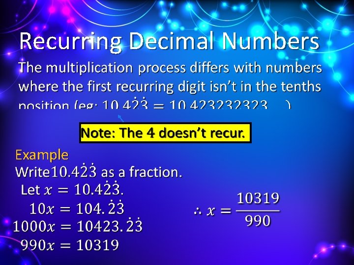 Recurring Decimal Numbers • Example 