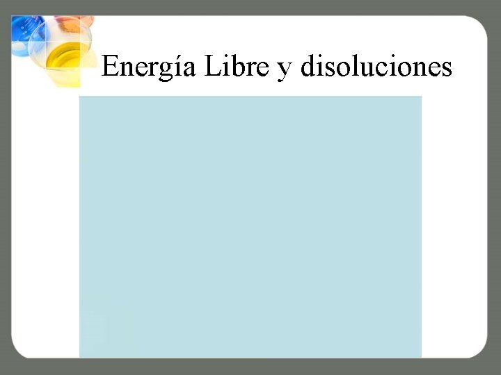 Energía Libre y disoluciones 