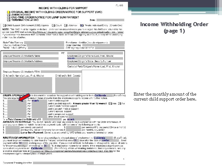 Income Withholding Order (page 1) Enter the monthly amount of the current child support