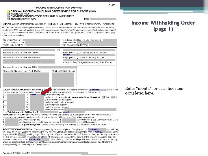 Income Withholding Order (page 1) Enter “month” for each line item completed here. 