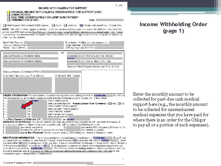 Income Withholding Order (page 1) Enter the monthly amount to be collected for past-due