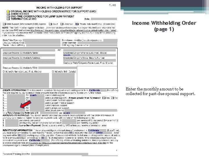 Income Withholding Order (page 1) Enter the monthly amount to be collected for past-due