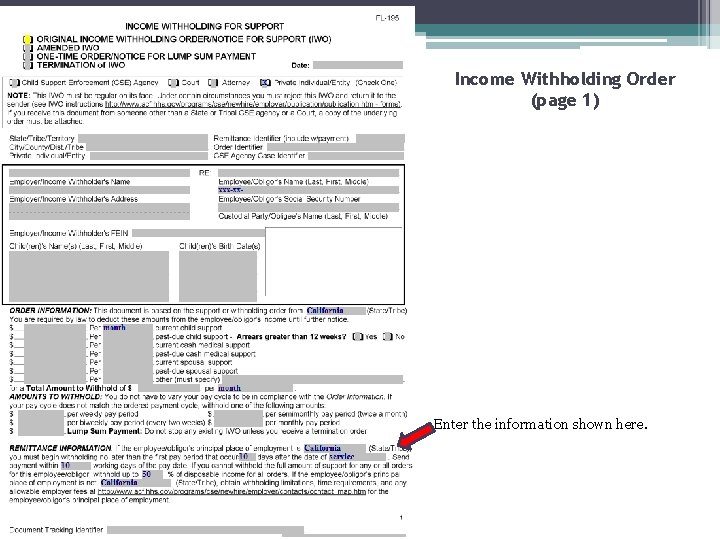 Income Withholding Order (page 1) Enter the information shown here. 
