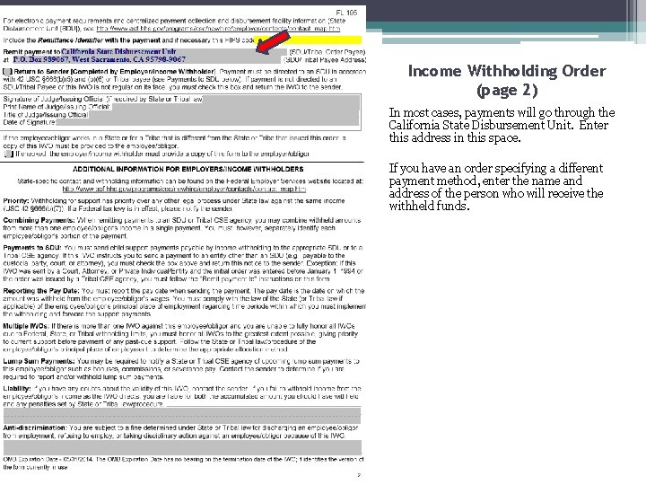 Income Withholding Order (page 2) In most cases, payments will go through the California