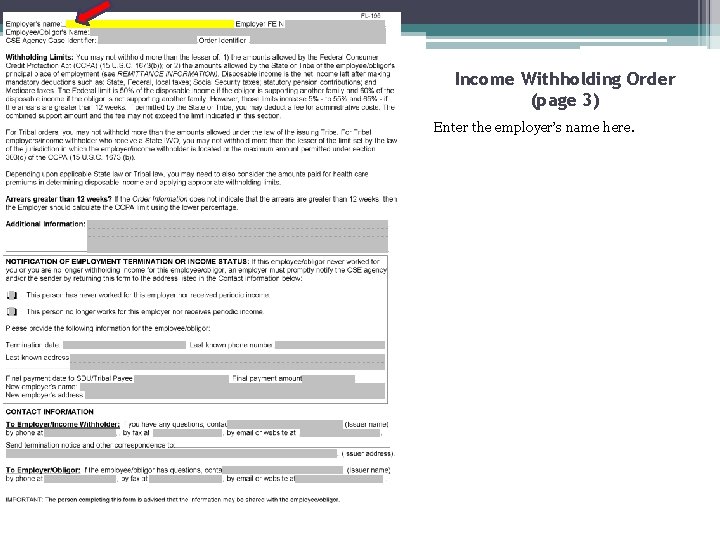 Income Withholding Order (page 3) Enter the employer’s name here. 