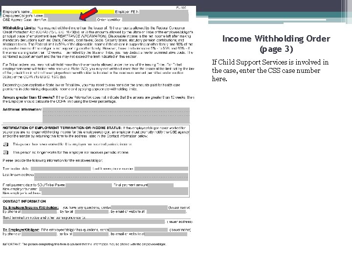 Income Withholding Order (page 3) If Child Support Services is involved in the case,