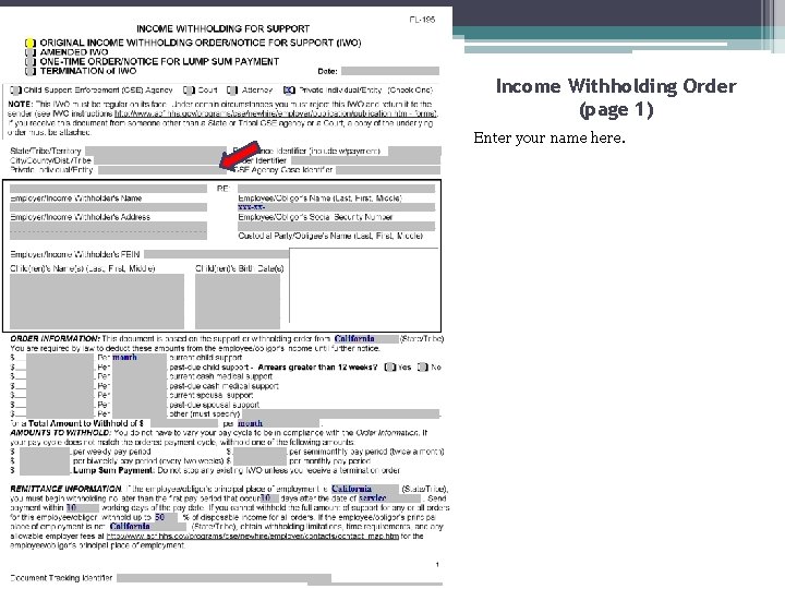 Income Withholding Order (page 1) Enter your name here. 