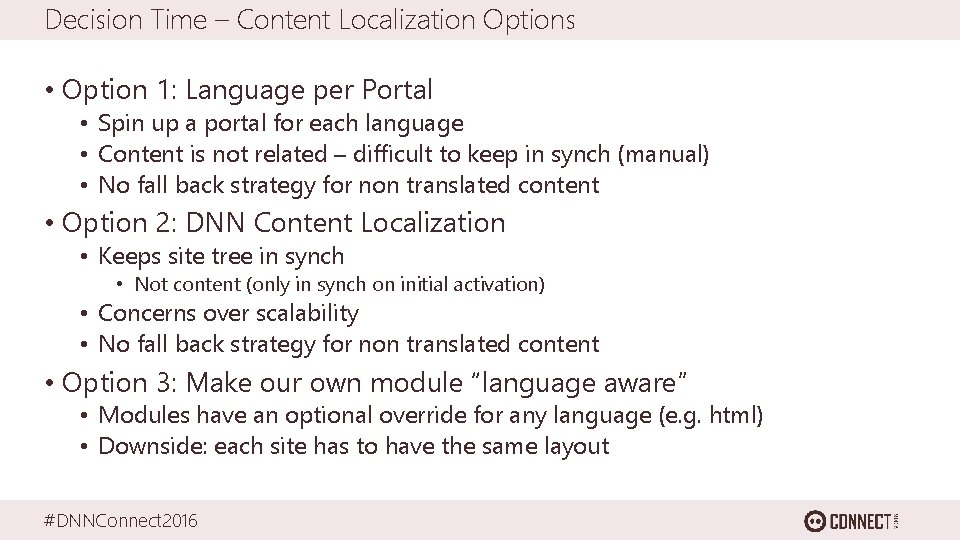Decision Time – Content Localization Options • Option 1: Language per Portal • Spin