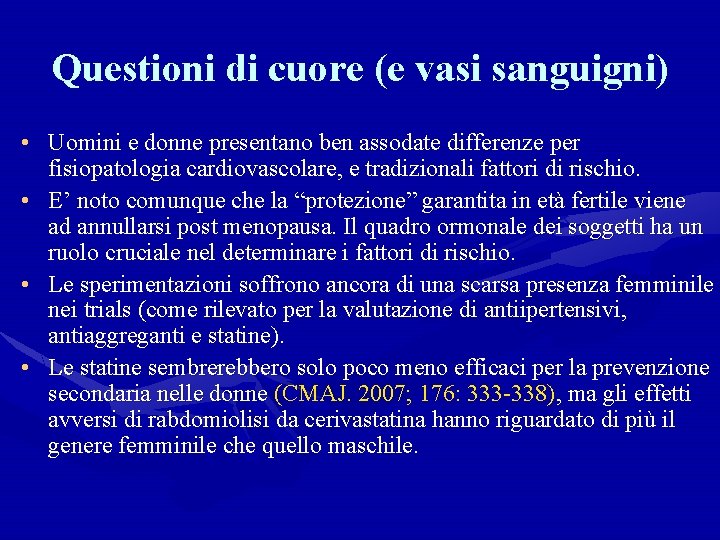 Questioni di cuore (e vasi sanguigni) • Uomini e donne presentano ben assodate differenze