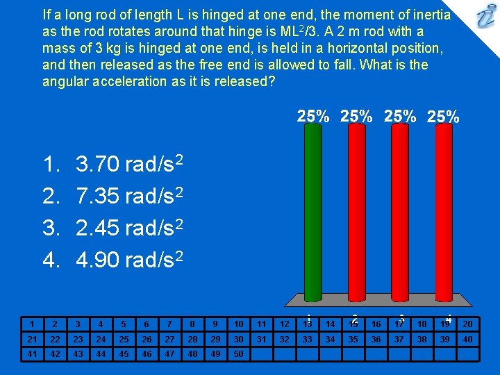 If a long rod of length L is hinged at one end, the moment If a long rod of length L is hinged at one end, the moment