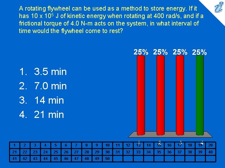 A rotating flywheel can be used as a method to store energy. If it A rotating flywheel can be used as a method to store energy. If it