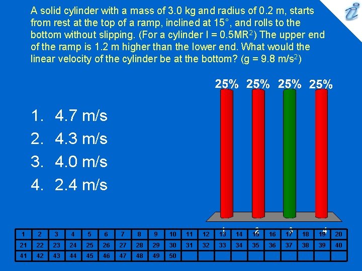 A solid cylinder with a mass of 3. 0 kg and radius of 0. A solid cylinder with a mass of 3. 0 kg and radius of 0.
