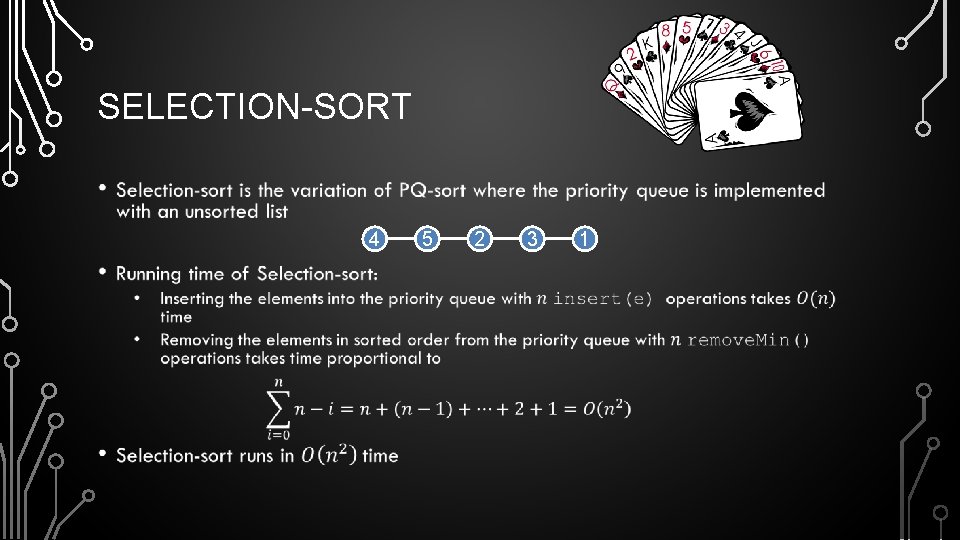 SELECTION-SORT • 4 5 2 3 1 