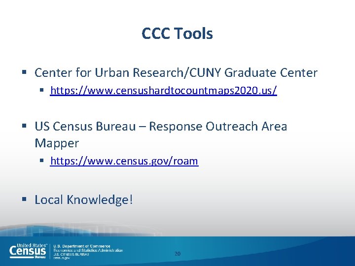 CCC Tools § Center for Urban Research/CUNY Graduate Center § https: //www. censushardtocountmaps 2020. CCC Tools § Center for Urban Research/CUNY Graduate Center § https: //www. censushardtocountmaps 2020.