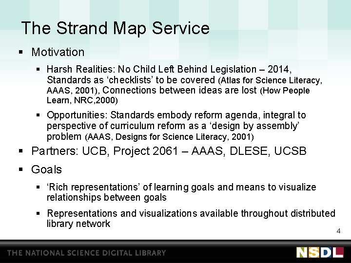 The Strand Map Service § Motivation § Harsh Realities: No Child Left Behind Legislation