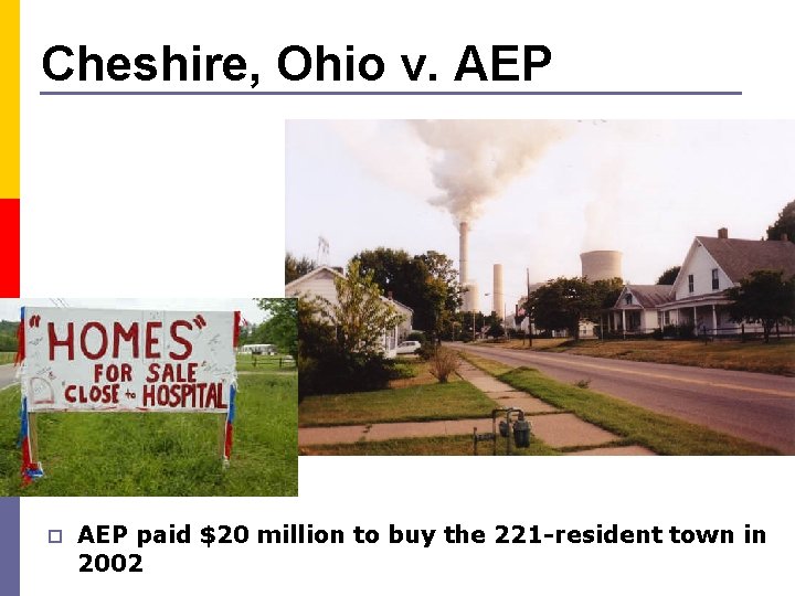 Cheshire, Ohio v. AEP paid $20 million to buy the 221 -resident town in