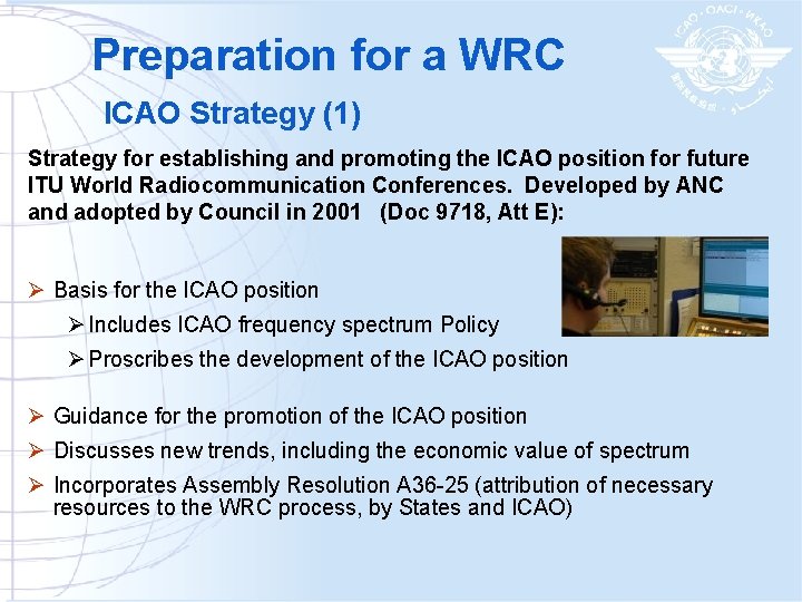 Preparation for a WRC ICAO Strategy (1) Strategy for establishing and promoting the ICAO