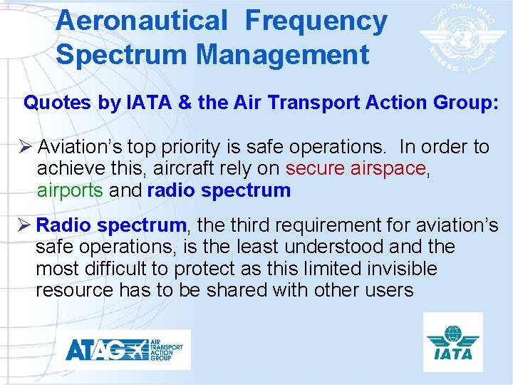 Aeronautical Frequency Spectrum Management Quotes by IATA & the Air Transport Action Group: Ø