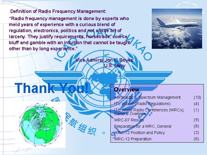 Definition of Radio Frequency Management: “Radio frequency management is done by experts who meld