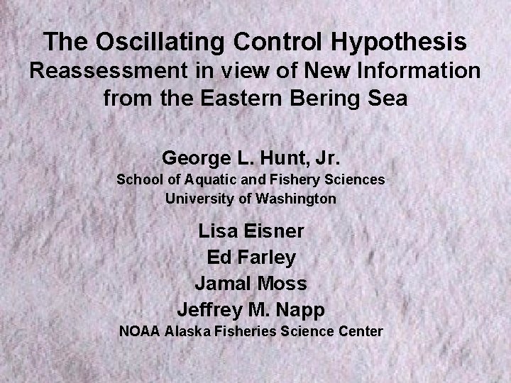 The Oscillating Control Hypothesis Reassessment in view of New Information from the Eastern Bering