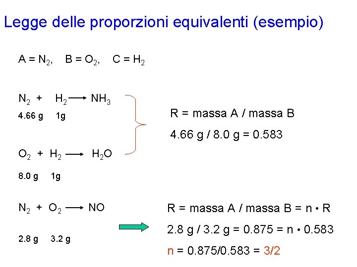 Legge delle proporzioni equivalenti (esempio) A = N 2, B = O 2, N Legge delle proporzioni equivalenti (esempio) A = N 2, B = O 2, N