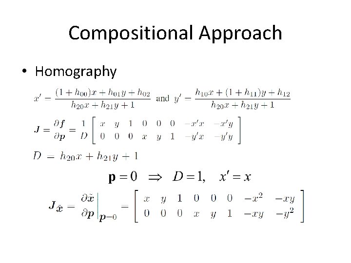 Compositional Approach • Homography Compositional Approach • Homography