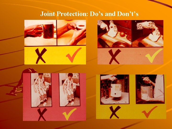 Joint Protection: Do’s and Don’t’s 