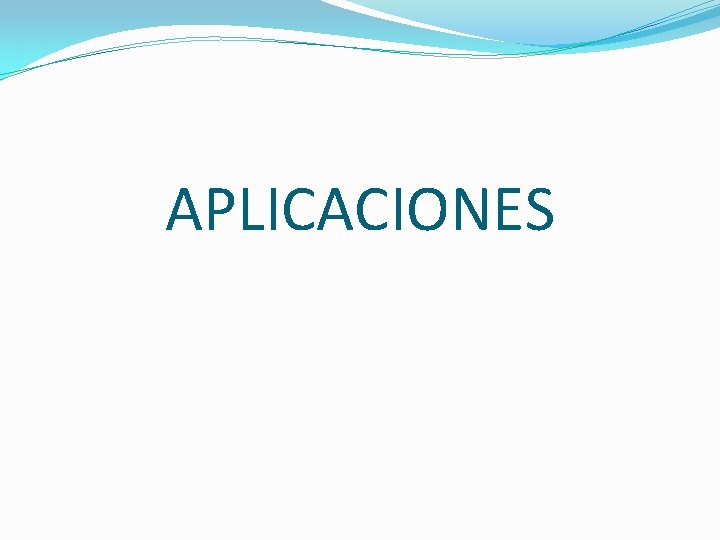 APLICACIONES APLICACIONES