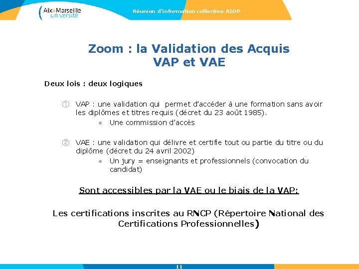Réunion d’information collective AIOP Zoom : la Validation des Acquis VAP et VAE Deux