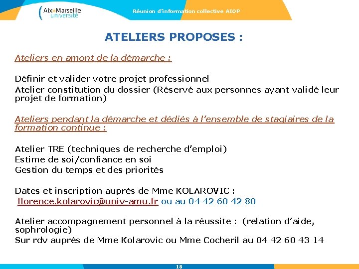 Réunion d’information collective AIOP ATELIERS PROPOSES : Ateliers en amont de la démarche :