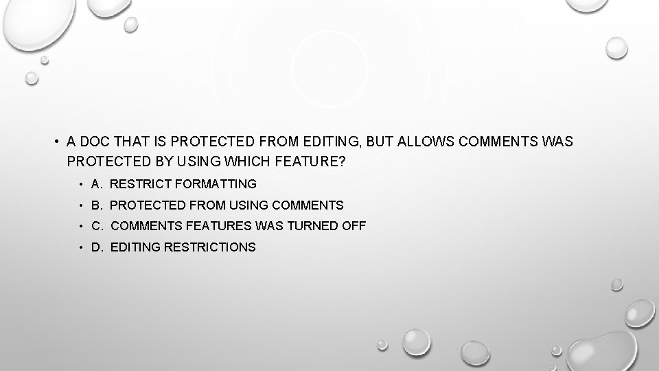  • A DOC THAT IS PROTECTED FROM EDITING, BUT ALLOWS COMMENTS WAS PROTECTED